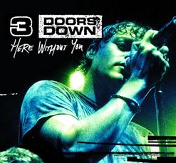 3 Doors Down — Here Without You (Album Version)