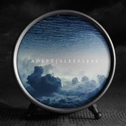 Adept — Sleepless