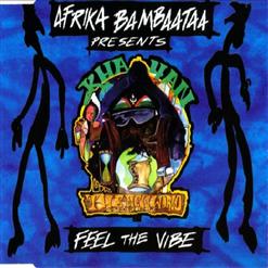 Afrika Bambaataa — Feel The Vibe (Vibe Mix)