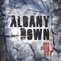 Albany Down — You Ain't Coming Home