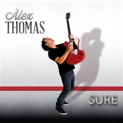 Alex Thomas — I've Got The Blues