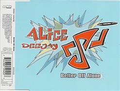 Alice Deejay — Better Off Alone (Vocal Clubmix)
