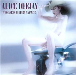 Alice Deejay — Will I Ever