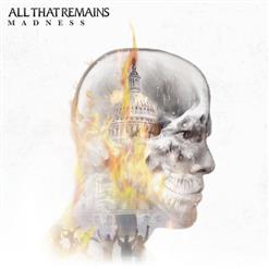 All That Remains — Madness