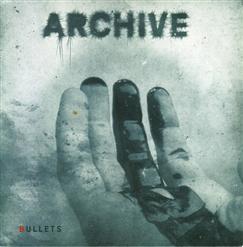 Archive — Bullets (Archive Original Mix)