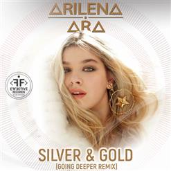 Arilena Ara — Silver & Gold (Going Deeper Remix)