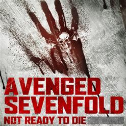 Avenged Sevenfold — Not Ready To Die (Main Version)