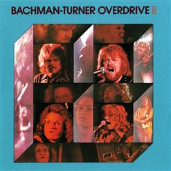 Bachman Turner Overdrive — Let It Ride
