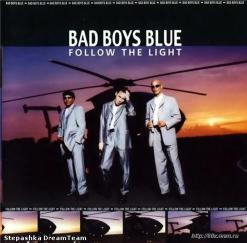 Bad Boys Blue — Follow The Light