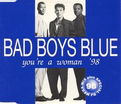 Bad Boys Blue — You're A Woman (Original Remix 1998)