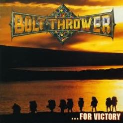 Bolt Thrower — ...For Victory