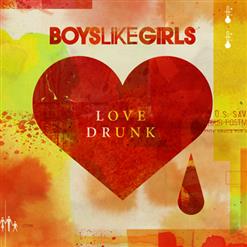 Boys Like Girls — Love Drunk