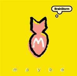 Brainstorm — Maybe (Radio Edit)