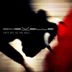 Chevelle — Hats Off To The Bull