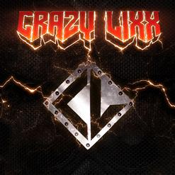 Crazy Lixx — Ain't No Rest In Rock N' Roll