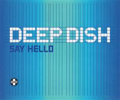 Deep Dish — Say Hello (Original Radio Edit)