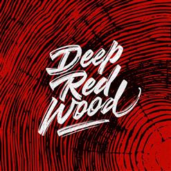 Deep Red Wood — Океан И Звезда
