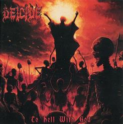 Deicide — To Hell With God