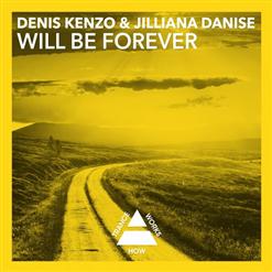Denis Kenzo — Will Be Forever (Original Mix)