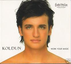 Дмитрий Колдун — Work Your Magic