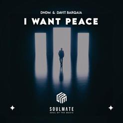 DNDM — I Want Peace