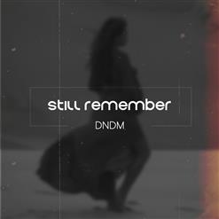 DNDM — Still Remember