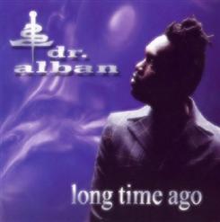 Dr. Alban — Long Time Ago (Radio Version)