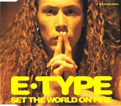 E-Type — Set The World On Fire (7'' Version)