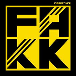 Eisbrecher — FAKK