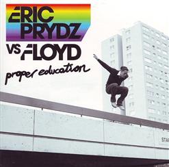 Eric Prydz — Proper Education (Edit)