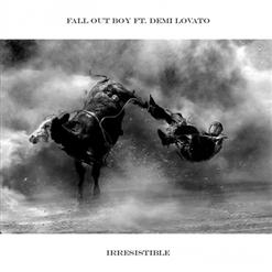 Fall Out Boy — Irresistible (feat. Demi Lovato)
