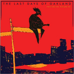 Fantastic Negrito — Working Poor