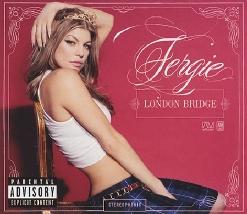 Fergie — London Bridge (Oh Snap With Sirens)