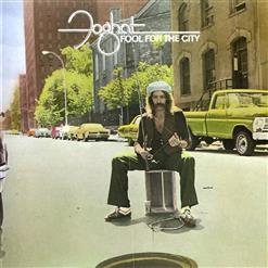 Foghat — Fool For The City