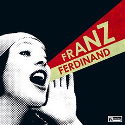 Franz Ferdinand — You'Re The Reason I'm Leaving