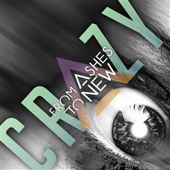 From Ashes To New — Crazy