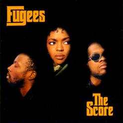 Fugees — The Score