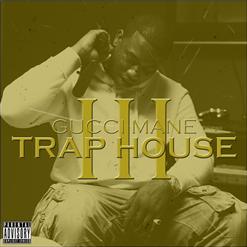 Gucci Mane — Traphouse 3 (feat. Rick Ross)