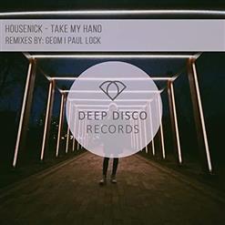 Housenick — Take My Hand (Paul Lock Remix)
