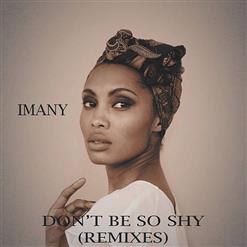 Imany — Don't Be Shy (Format B Club Mix)