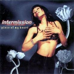 Intermission — Piece Of My Heart (Single Mix)