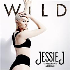 Jessie J — Wild (Solo Version)