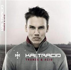 Kai Tracid — Trance & Acid