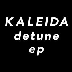 Kaleida — Detune