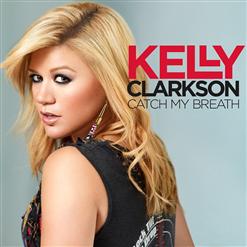 Kelly Clarkson — Catch My Breath
