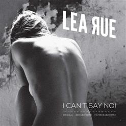 Lea Rue — I Can't Say No! (Original Mix)