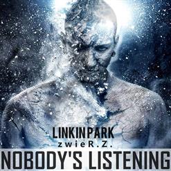 Linkin Park — Nobody's Listening (Zwier.Z. Remix)