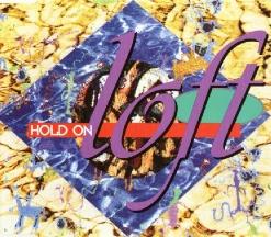 Loft — Hold On (Radio Edit)