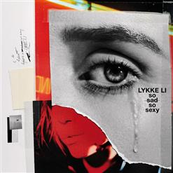 Lykke Li — Sex Money Feelings Die
