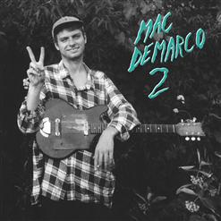 Mac DeMarco — Ode To Viceroy